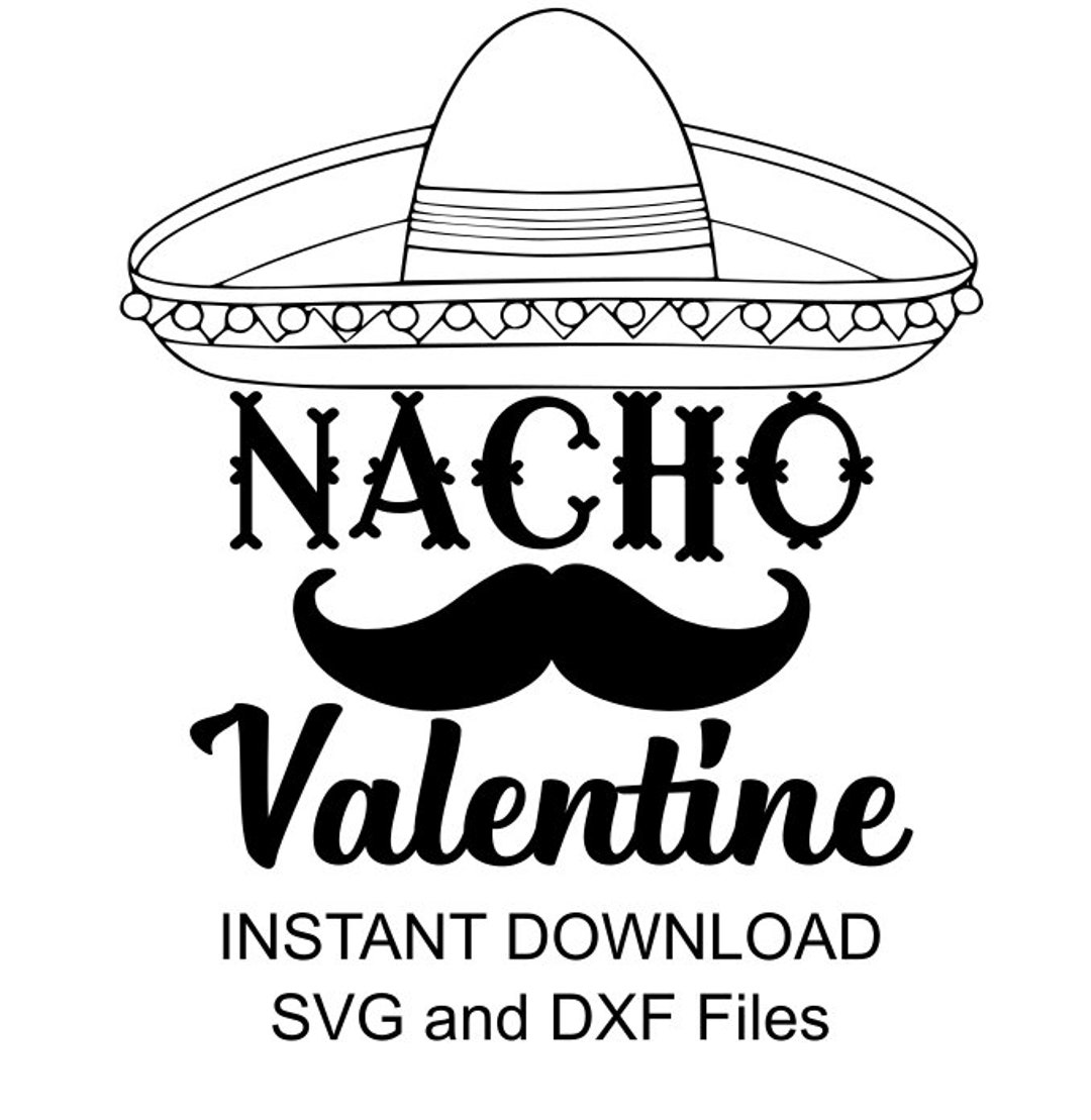 SVG Nacho Valentine Cricut Instant Download Silhouette - Etsy