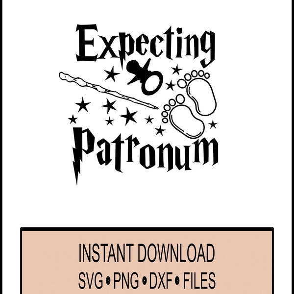 SVG Expecting Patronum - Mom of the Chosen One - Cricut and Silhouette Instant Download - Muggles - Wizard - Feet PNG Birth Announcement