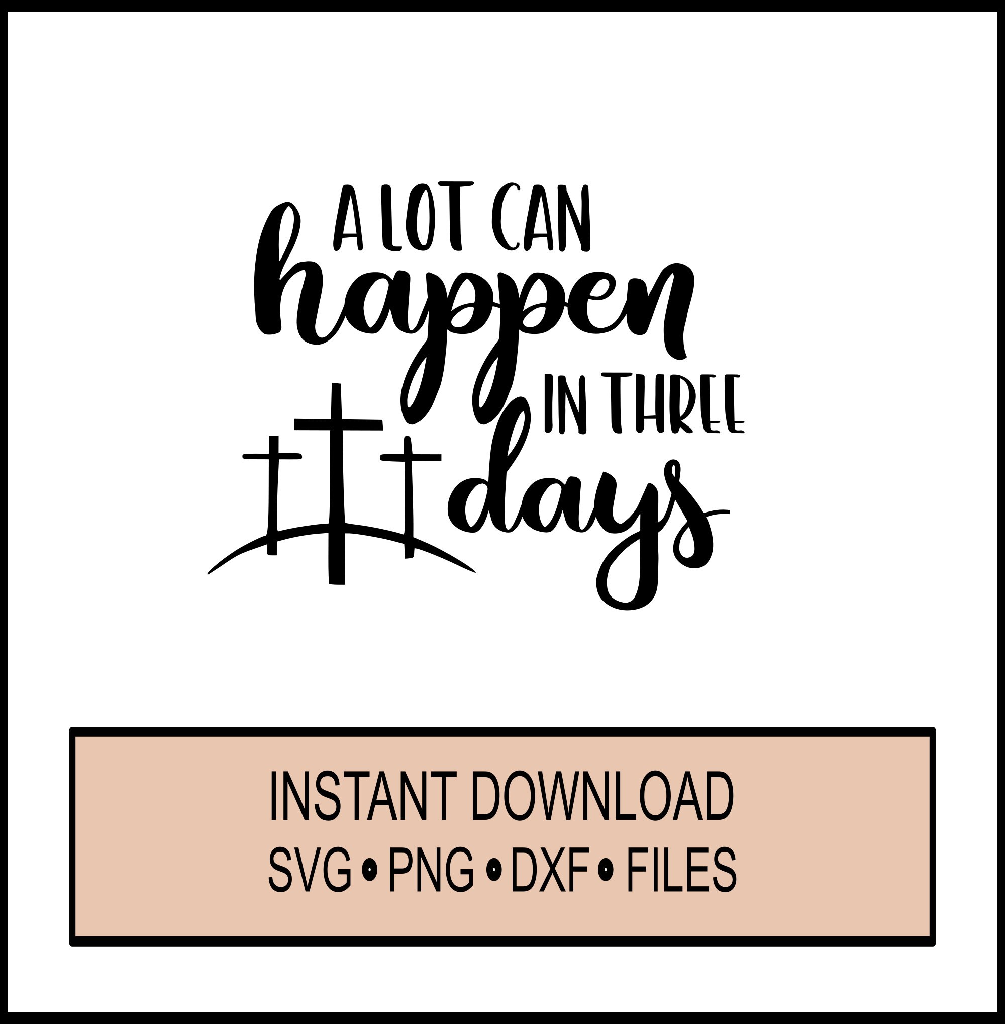 SVG A Lot Can Happen in 3 Days Cricut Instant Download - Etsy