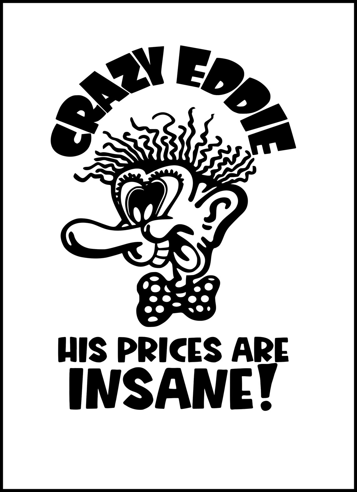 SVG Crazy Eddie His Prices Are Insane Instant Download Etsy