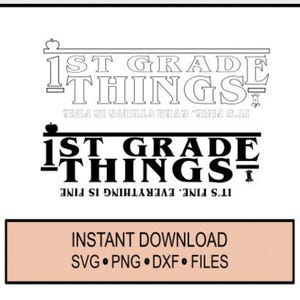 SVG - 1st Grade Things - Cricut Instant Download - Teacher first day -Love Teach Inspire -DXF - PNG School, Student, Learning, Learn Apple