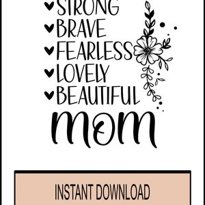 SVG She is -Forte, coraggiosa, impavida, adorabile, bella mamma Regalo personalizzato - Compleanno PNG DXF Festa della mamma - Cricut Download istantaneo