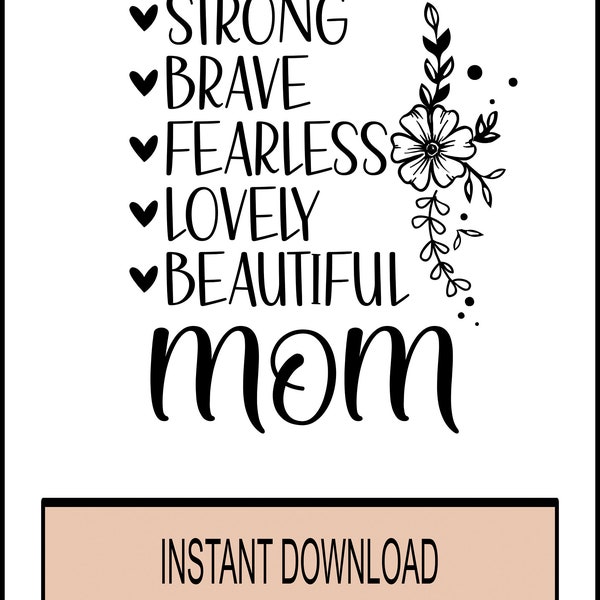 SVG She is -Strong, Brave, Fearless, Lovely, Beautiful Mom Personalized Gift -  Birthday PNG DXF Mothers Day- Cricut Instant Download
