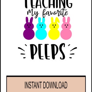 SVG - Meine Lieblings-Peeps unterrichten - Cricut Sofort-Download - Ostern - Hasen - Peeps - Silhouette DXF und PNG