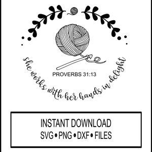 SVG - Sie arbeitet mit ihren Händen vor Freude - Cricut Sofort-Download - Bibel - Jesus - Bibel-Vers - Silhouette DXF und PNG Häkeln