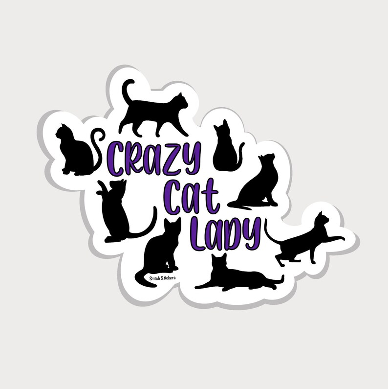 Crazy Cat Lady Sticker Crazy Cat Lady Decal Cats Sticker Etsy