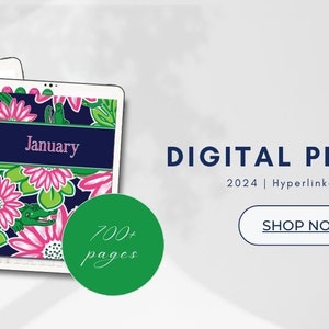 May include: A digital planner with a floral design and a green circle with the text "700+ pages". The planner is open to the January page. The text "DIGITAL PLANNER 2024 | Hyperlinked Pages" is displayed above a blue button with the text "SHOP NOW".
