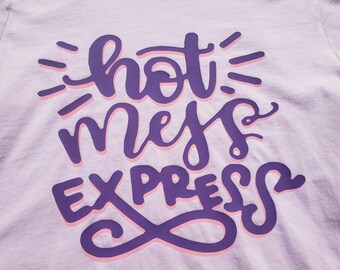 HOT MESS EXPRESS T Shirt