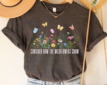 Religious Flower Shirt, Gift for Christian, Floral Women's Christian Shirt, Consider How the Wild Flowers Grow Bible Verse Tshirt For Ladies
