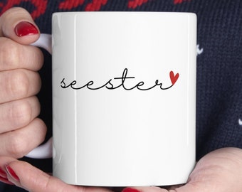 Seester Mug, Best Sister Gift, Cool Sister Present, Gift For Little Sister, Big Sister Mug, Little Sis, Step-Sister Gifts, Seester Gift