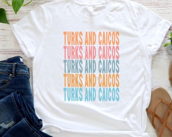 Turks And Caicos Islands Shirt, Cruise Shirt For Women Men, Caribbean Islands Family Vacation Shirt, Turks And Caicos Honeymoon, Beach Vacay