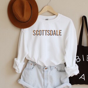 Scottsdale Sweatshirt, Scottsdale Shirt, Scottsdale Arizona Shirt, Cursive City, Scottsdale Shirts For Women, Scottsdale Arizona Gift
