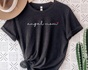 Angel Mom Shirt, Mom Of An Angel Tshirt, Infant Loss, Condolence Gift, Miscarriage Gift, Angel Mama Shirt, Angel Mom Tee, Baby Loss Gift