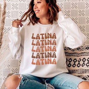 Retro Latina Sweatshirt, Gift For Latina, Latina Women&#39;s Sweater, Mexican Shirt For Mexicana, Spanish Crewneck, Hispanic Sweatshirt For Her