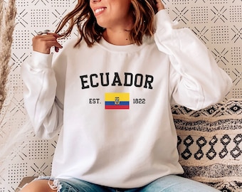 Ecuador Sudadera de cuello redondo para Ecuatoriana Ecuador Souvenir Ropa ecuatoriana Viaje a Sudamérica Camisa Ecuador Ropa Latina Quito Regalo