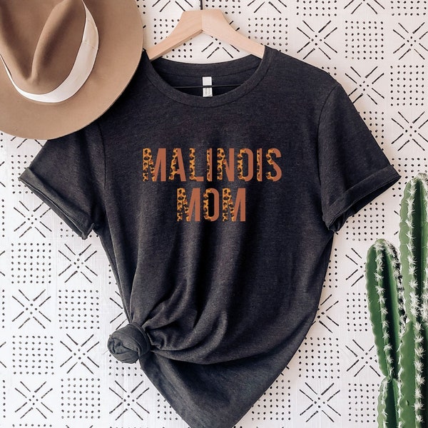Belgian Malinois Shirt | Belgian Malinois Mom Shirt For Women | Dog Mom Gift | Dog Mom Shirt | Malinois Mom T-Shirt | Dog Lover Gift