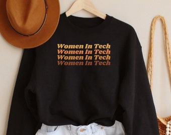 Women In Tech Shirt, Data Scientist Shirt, Programmer Sweatshirt, Coding Gift, Tech Sweatshirt, Software Engineer Sweatshirt, Coder Sweater
