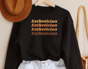 Esthetician Crewneck Sweatshirt - Esthetician Shirt, Beautician Gift, Esthetician Graduation Gift, New Esthetician, Cosmetologist Sweater
