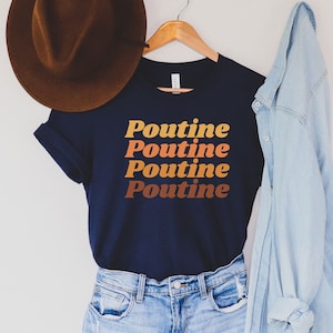 Poutine Shirt French Food Shirt Canadian Food French Fries Gravy Cheese Curds Women&#39;s Foodie T-Shirt Quebec Montreal Trip Canada Funny Gift