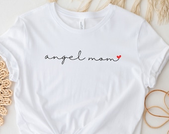 Angel Mom Shirt, Infant Loss, Mom Of An Angel Tee, Condolence Gift, Miscarriage Gift, Baby Memorial, Healing From Loss, Pregnancy Loss