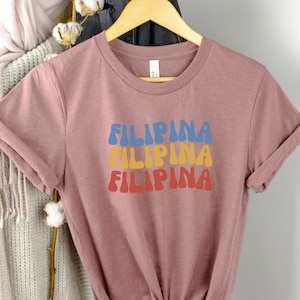 Filipina Shirt, Pinay T-Shirt, Filipino Clothing, Philippines Tee, Filipina American, Asian American Tshirt, Pinoy Tee, Gift For Lola Nanay