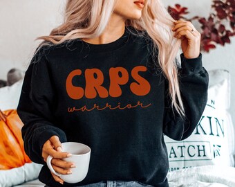 Complex Regional Pain Syndrome Sweatshirt, CRPS Women's Shirt, CRPS Awareness, Chronic Pain Shirt, Flare Day, CRPS Warrior, Support Gifts