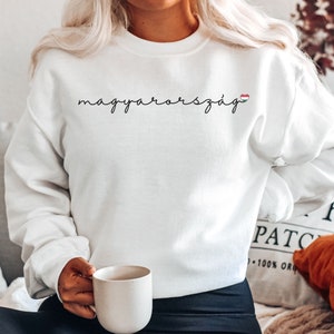 Magyarorszag Sweatshirt, Hungary Sweatshirt, Hungarian Shirt, Hungary Shirt, Budapest Travel Shirt, Hungarian American Gift, Hungary Gifts