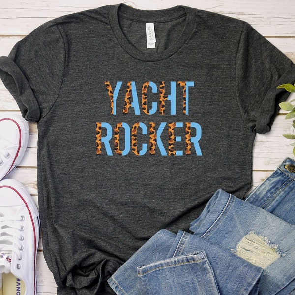 Yacht Rocker Shirt Yacht Rock Shirt Boating Shirt Cruise Apparel Sailing Shirt Vacation Tees Retro Shirt Vintage Shirt 70's rock California