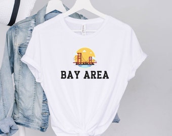 Bay Area Shirt, San Francisco Shirt, Oakland Shirt, Bay Area Gift, San Francisco Gift, Oakland Gift, Northern California Souvenir, Westcoast