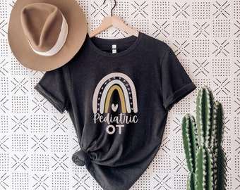Pediatric OT Shirt, Pediatric Occupational Therapy Shirt, Pediatric Occupational Therapist, Pediatric OT Tee, Pediatric OT Gift, Ot Shirt