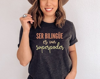 Spanish Teacher Shirt, ESL Teacher Tshirt, Ser Bilingue Es Un Superpoder, Spanish Teacher Gift, Maestra Shirt, Maestra Gift, Bilingual Tee