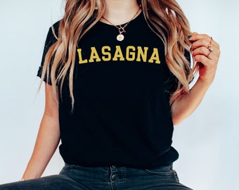 Lasagna Shirt, Pasta Lover Tshirt, Lasagna Lover Gift, Italian Food T-Shirt, Lasagne Shirt, Funny Food Clothing, Pasta Gift, Lasagna Tee