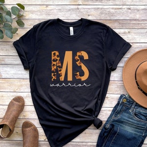 Multiple Sclerosis Shirt Multiple Sclerosis Gift Multiple Sclerosis Awareness MS Shirt Women Men MS Awareness Shirt MS Warrior Made Strong