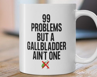 Gallbladder Mug, Gallbladder Gift, Gallbladder Removal Surgery, Cholecystectomy, Gallbladder Cancer, Gallbladder, Gallbladder Surgery