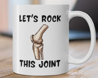 Knee Surgery Gift, Funny Knee Surgery Gift, Joint Replacement, ACL Surgery, Funny Get Well Mug, Surgery Gift, Knee Replacement, MCL Mug