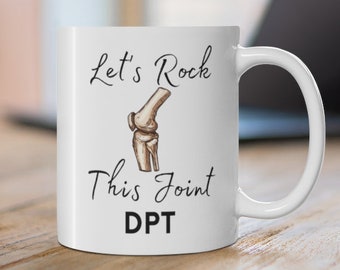 Doctor en Fisioterapia / DPT Graduación Regalo Taza de Café / Nuevo Terapeuta Físico / Regalo de Cirugía de Rodilla / Taza de Cirugía de Rodilla / Cirugía de Rodilla