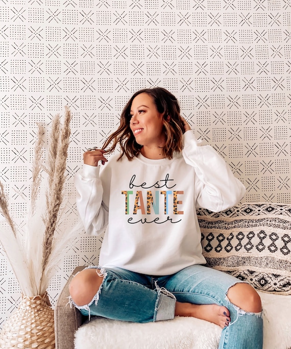 Tante Sweatshirt Gift for Tante Birthday Gift for French Aunt German Aunt Shirt Tante Shirt for Women Best Auntie Sweater Gift for Aunt Etsy