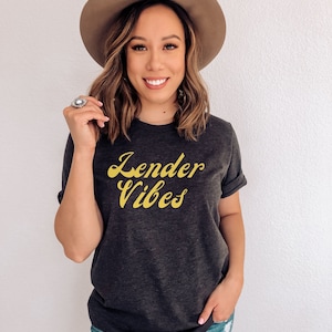 Mortgage Loan Officer, Mortgage Shirt, Lender Shirt, Mortgage Lender Gift, Loan Officer Gift, Clear to Close, Lender Vibes, Real Estate Gift