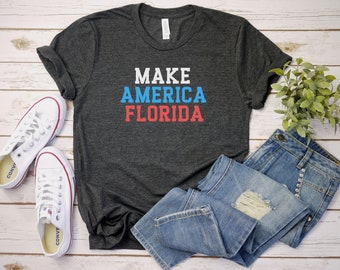 Make America Florida Shirt | Florida Shirt | Freedom Shirt | Conservative Gifts | Republican Shirt | American Patriot Women&#39;s Shirt | Miami