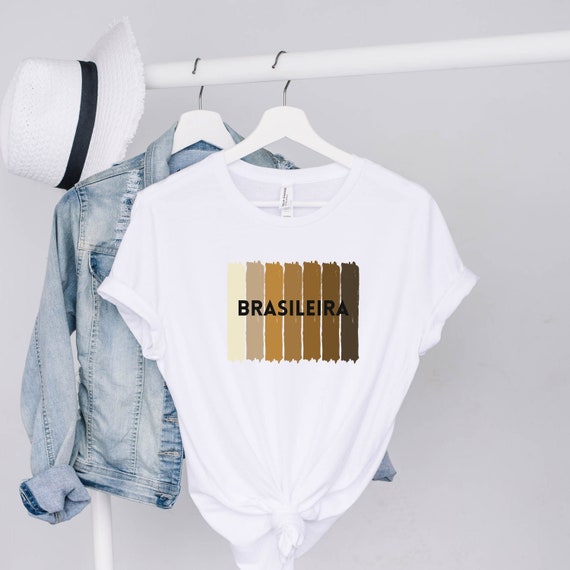 Brasileira T-Shirt, Brazil Tee, Brazilian T-Shirt, Portuguese Saying Shirt, Gift for Brazilian, Brazil Gifts, Brasileira Women Shirt