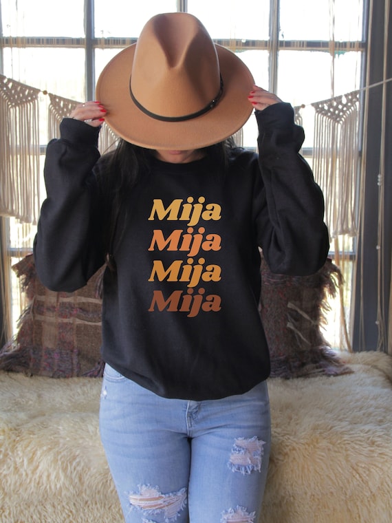 Mija Sweatshirt, Gift For Latina, Regalo Para Hija, Mexican Women's Sweater, Hispanic Shirts, Mija Shirt, Latina AF, Latina Sweatshirt