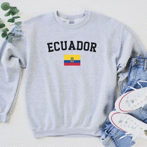 Ecuador Sweatshirt Ecuatoriana Shirt Ecuadorian Clothing Quito Guayaquil Latina Apparel Gift For Ecuatoriana Ecuador Shirt South America