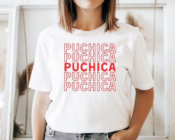 Puchica, El Salvador Shirt For Salvadorian, Centroamerica, Cipota, Salvadorena, Latina Clothing, Funny Spanish Shirts, Hispanic Apparel