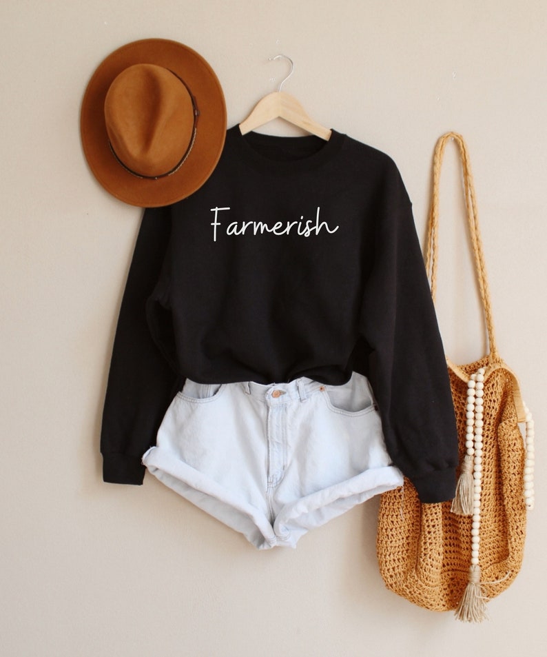 Farmerish, Farmer Shirt, Farm Life, Farmerish Shirt, Farmer Sweatshirt, Gift For Farmer, Farm Shirt, Farmers Wife, Farmers Daughter image 1