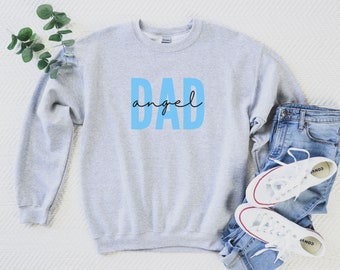 Angel Dad Sweatshirt, Infant Loss, Condolence Gift, Miscarriage Gift, Healing From Loss, Heaven Shirt, Angel Dad Sweater, Baby Memorial