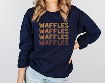 Waffle Sweatshirt Belgian Waffle Shirt Weekend Brunch Waffles Gift Breakfast Lover Gift Breakfast Shirt Waffle Lover Funny Food Sweatshirt