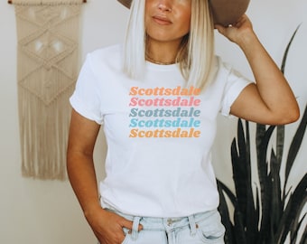Scottsdale Bachelorette Party Shirts, Scottsdale Girl's Trip Shirts, Arizona Bachelorette Bridal Party, Scottsdale Girl's Weekend Bride Gift
