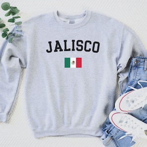 Jalisco Sweatshirt, Jalisciense Shirt, Mexico Sweatshirt For Women Men, Guadalajara Travel Sweater, Jalisco Shirt, Spanish Latina Gifts