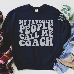 My Favorite People Call Me Coach Gift T-Shirt My Favorite People Call Me Coach Gift T-Shirt
