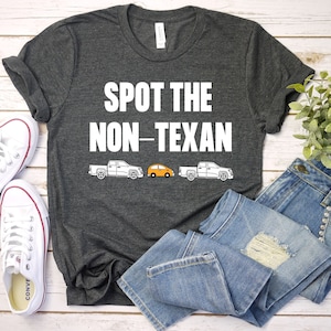 Spot The Non-Texan | New Texan Gift | Funny Future Texan | New Texan Shirt | Funny Texas Shirt | Texas Shirt |Texas Gifts | Gift For Texan